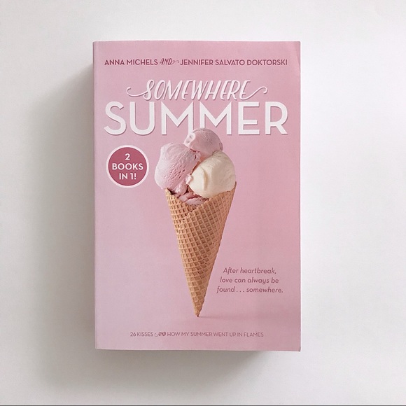 Somewhere Summer: 26 Kisses; How My Summer Went Up in Flames Book - Picture 1 of 7